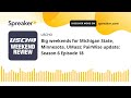 Big weekends for Michigan State, Minnesota, UMass; PairWise update: Season 6 Episode 18