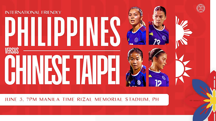 PHILIPPINES vs CHINESE TAIPEI OFFICIAL FRIENDLY MATCH