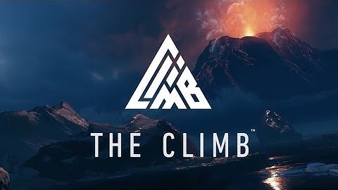 The Climb - North Expansion Trailer