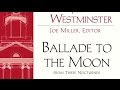 Daniel Elder - "Ballade to the Moon" (from Three Nocturnes)