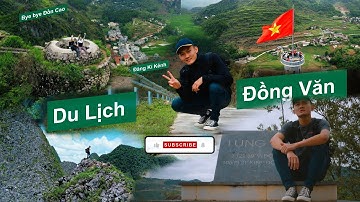 Hà Giang# 3: Du Lịch Đồng Văn / Cột Cờ Lũng Cú - Điểm Cực Bắc - Đồn Cao- Chợ Phiên - Mõm Đá Tử Thần.