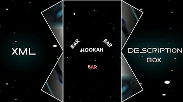HOOKAH BAR 💖🔥|| NEW XML FILE 🎟️🦋|| NEW TREND XML👀💥|| NEW TREND💦💝 @DivineEditz01 #xml #xml_file
