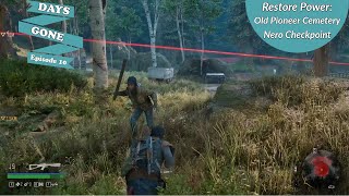 Days Gone Game Play PC EP10  | Restore Power Old Pioneer Cemetery Nero Check Point | Rescue Survivor