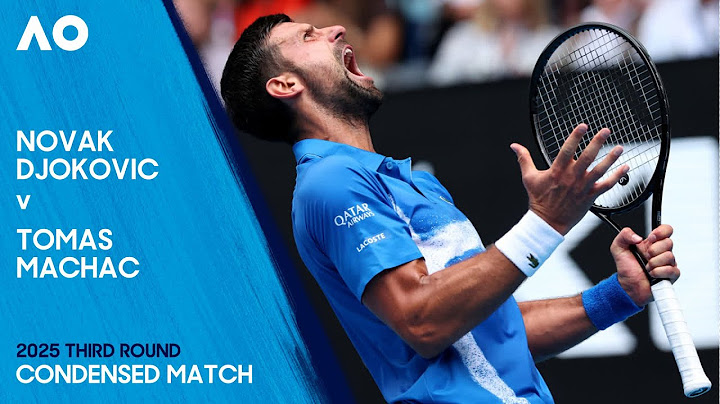 Novak Djokovic v Tomas Machac Condensed Match | Australian Open 2025 Third Round