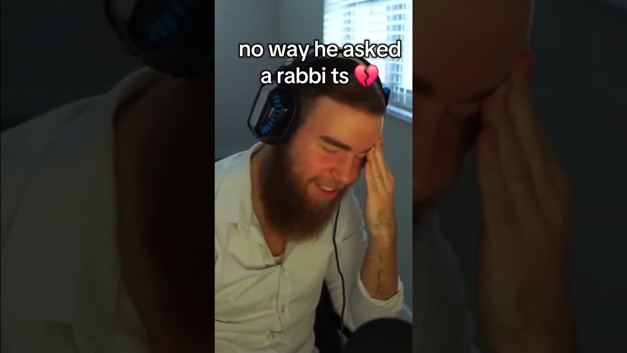 Why Would He Ask A Rabbi This 