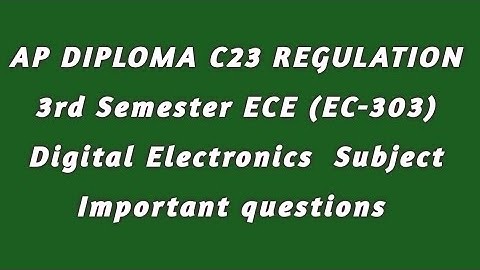 || AP DIPLOMA C23 REGULATION 3RD SEMESTER (EC -303) Digital electronics Subject Important questions|