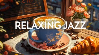 Soft Piano Jazz Music - Positive Energy with Jazz Relaxing Music \& Upbeat Bossa Nova instrumental