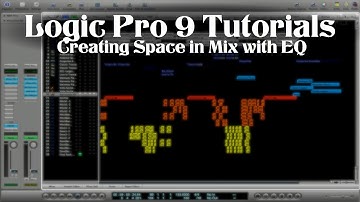 Logic Pro 9 Tutorial - Creating Space in Mix with EQ