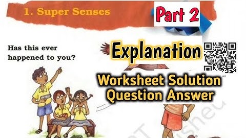 Super Senses (Part 2)| Class 5 EVS Chapter 1 | Question Answer | Worksheet Solution | NCERT Class 5
