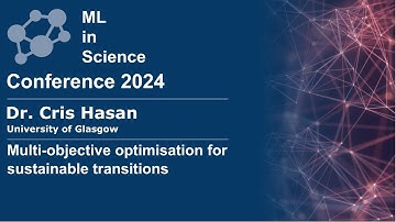 Dr. Cris Hasan | Multi-objective optimisation for sustainable transitions | MLiS 2024