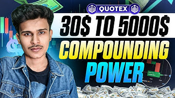 30$ TO 5000$ LIVE COMPOUNDING IN QUOTEX 🎯| QUOTEX COMPOUNDING STRATEGY | QUOTEX TRADING STRATEGY