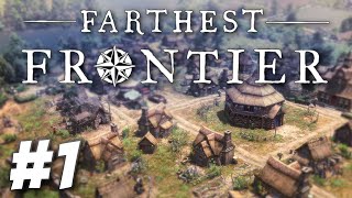 Brave Pioneers in a Strange New Land! - Farthest Frontier (Part 1) screenshot 2