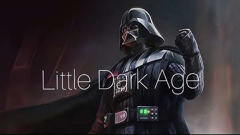 (Star Wars) Darth Vader || Little Dark Age
