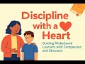 Dicipline with a Heart