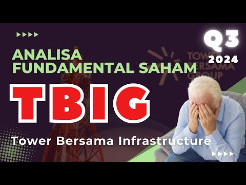 Cara Investasi Saham TBIG Q3 2024 - Tower Bersama Infrastructure.