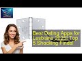 Best Dating Apps for Lesbians 2025! Top 5 Shocking Finds!