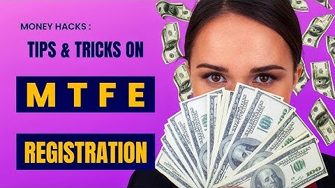 Step-by-Step Guide | Learn How To Register an MTFE Account