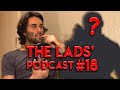 The Lads&#39; Podcast - Episode 18 - Our First Interview!