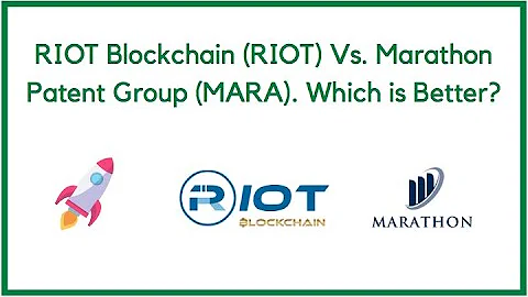 RIOT Blockchain (RIOT) Vs. Marathon Patent Group (MARA). Which is Better? - DayDayNews