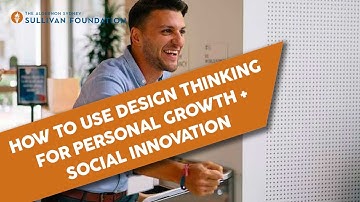 How to Use Design Thinking for Personal Growth + Social Innovation // Ignite Masterclass