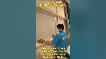 Vách rèm vải tổ ong - lắp trong kính, cản sáng chống nắng, ngăn nhiệt 100%.Hotline: 0903777645