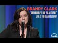 Brandy Clark – Remember Me Beautiful | Live At The Grand Ole Opry