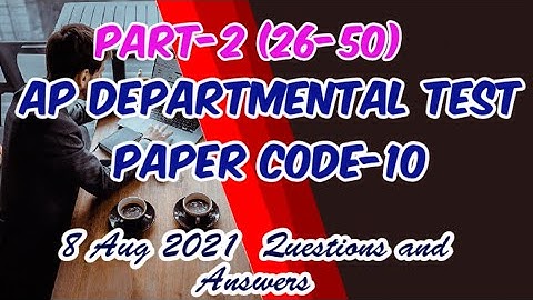 AP DEPARTMENTAL TEST, PAPER CODE-10, 8 TH AUG 2021, PREVIOUS QUESTION PAPER (25-50) #Ideal Girls#