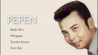 PEPEN, The Very Best Of : Badju Biru - Mengapa - Tjandra Kirana - Putri Bali