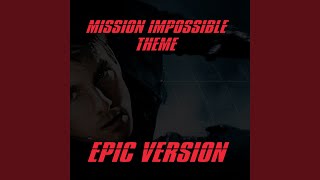 Mission Impossible Theme (EPIC VERSION)