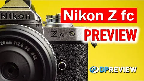 Nikon Z fc Hands-On Preview