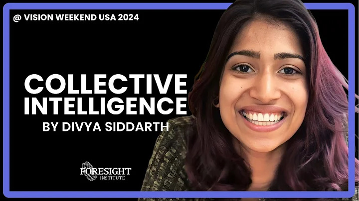 Divya Siddarth | Collective Intelligence  @ Vision Weekend US 2024