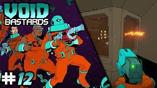 Void Bastards - Episode #12 - Clusterflack