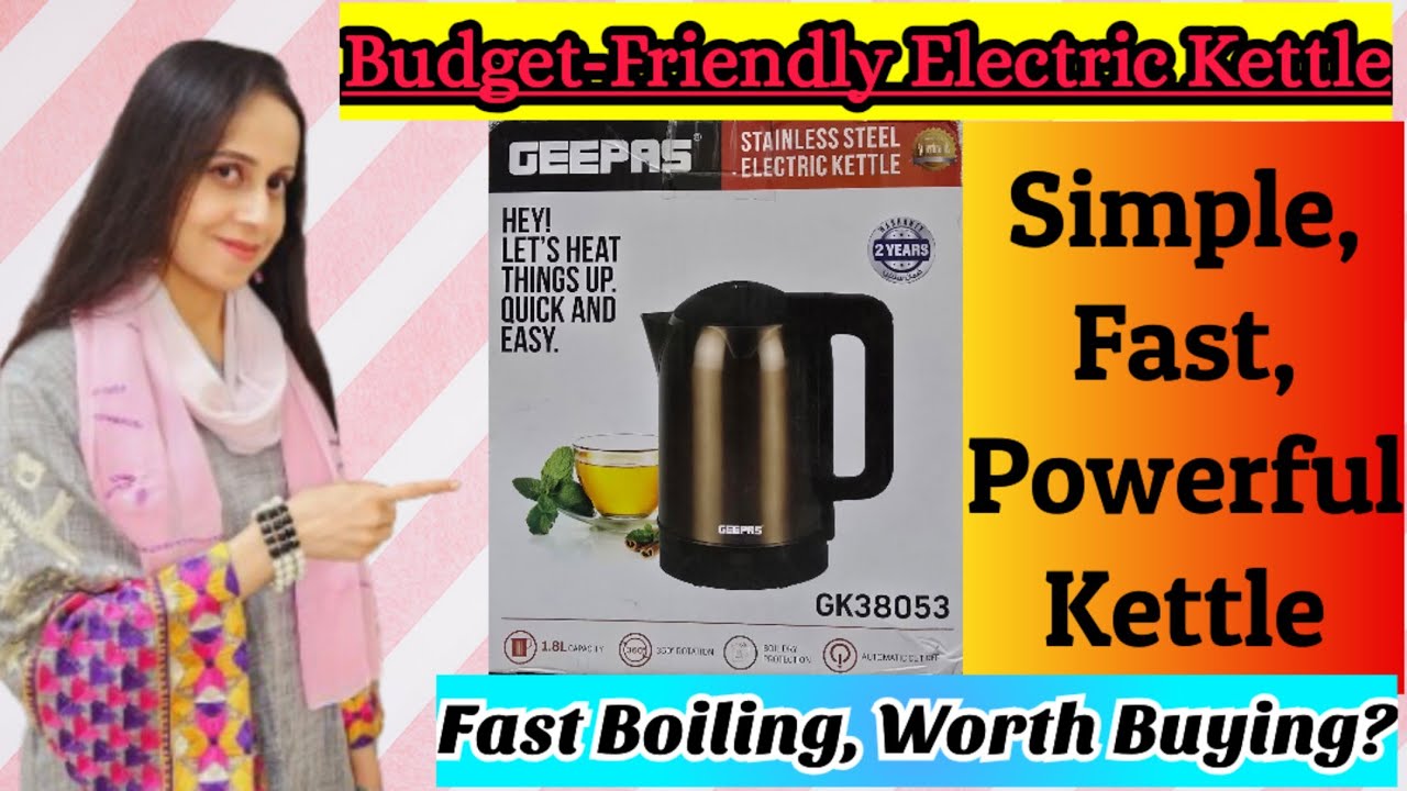 Fast Boiling Electric Kettle for Daily Use | Geepas GK 38053 Unboxing Review Features Explained