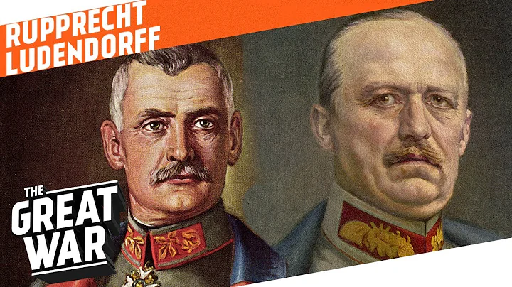 Crown Prince Rupprecht & Erich Ludendorff - Westerner vs. Easterner I WHO DID WHAT IN WW1?