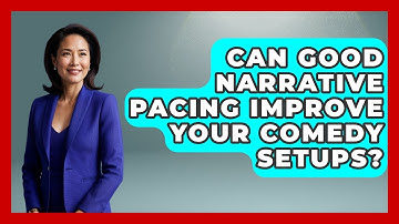 Can Good Narrative Pacing Improve Your Comedy Setups? - Open Mic Manual