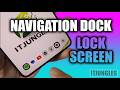 How to Add Navigation Dock to the Lock Screen on Samsung