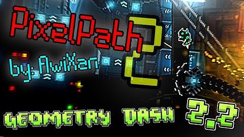 "PixelPath II" by AwiXan (3 coins) | Geometry Dash