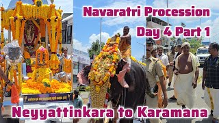 Navaratri Procession Day 4 Part 1 Neyyattinkara to Karamana 21-09-2025 | நவராத்திரி ஊர்வலம் 2025