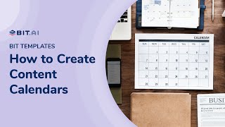 How to Create Content Calendars | Bit.ai