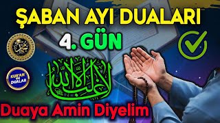 Şaban Ayi 4. Gün Duasi Di̇nle Dua Hazinesi