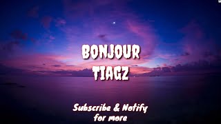 Bonjour (Tiktok Song Lyric) - Tiagz