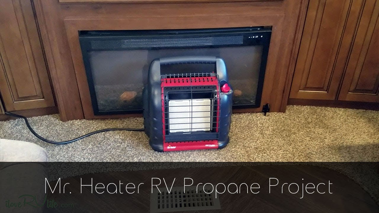 Mr Heater Rv Propane Project I Love Rv Life