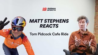 Matt Stephens Reacts to The Tom Pidcock Cafe Ride Comments | Sigma Sports