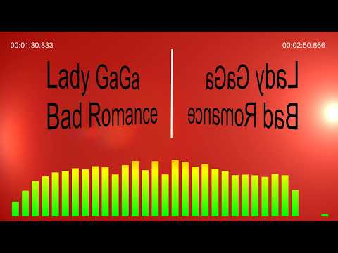 Lady GaGa - Bad Romance. Reverse version