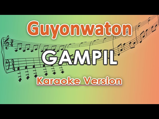 Guyonwaton - Gampil (Karaoke Lirik Tanpa Vokal) by regis class=