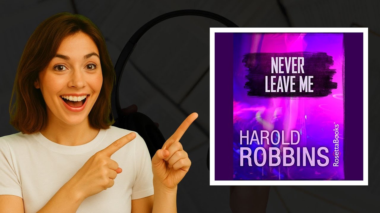 Never Leave Me by Harold Robbins | Intense Business Drama Audiobook 🎧