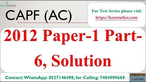 CAPF(AC) Previous Year Paper Solution 2012 Paper 1 Part 6