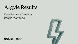 Highlight | American Pacific Mortgage + Argyle Results