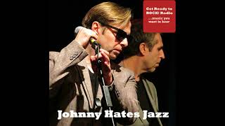 Johnny Hates Jazz