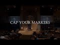 "Cap Your Markers" | Morning Inspiration